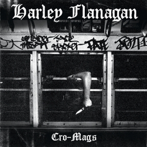 Harley Flanagan - Cro-Mags in the group VINYL / Punk at Bengans Skivbutik AB (1705206)