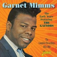 Mimms Garnet - Early Years Feat. The Gainors in the group CD / Pop-Rock,RnB-Soul at Bengans Skivbutik AB (1707881)