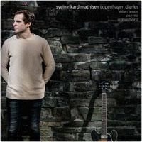 Mathisen Svein Rikard - Copenhagen Diaries in the group CD / Jazz at Bengans Skivbutik AB (1713228)