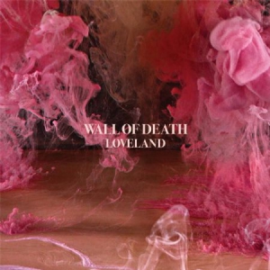 Wall Of Death - Loveland in the group CD / Pop-Rock at Bengans Skivbutik AB (1718756)