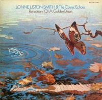 Smith Lonnie Liston And Cosmic Echo - Reflections Of A Golden Dream in the group OUR PICKS / Christmas gift tip CD at Bengans Skivbutik AB (1728752)