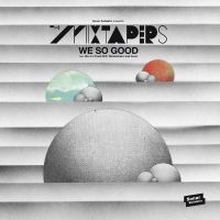 Mixtapers - We So Good in the group VINYL / Dance-Techno at Bengans Skivbutik AB (1735070)