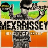 Mexrrissey - No Manchester in the group VINYL / Pop-Rock,World Music at Bengans Skivbutik AB (1740201)