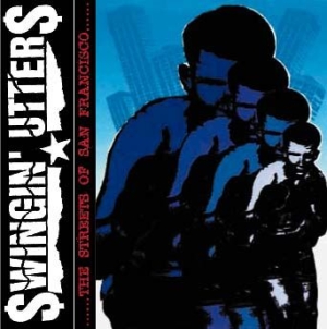 Swingin' Utters - Streets Of San Fransisco in the group VINYL / Pop-Rock at Bengans Skivbutik AB (1788344)