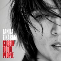 Tanita Tikaram - Closer To The People in the group CD at Bengans Skivbutik AB (1793594)