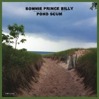 Bonnie 'Prince' Billy - Pond Scum in the group Minishops / Bonnie Prince Billy at Bengans Skivbutik AB (1793600)