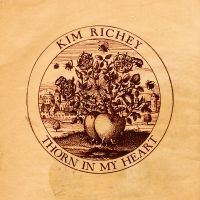 Richey Kim - Thorn In My Heart in the group CD / Country at Bengans Skivbutik AB (1796877)