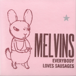 Melvins - Everybody Loves Sausages in the group Minishops / Melvins at Bengans Skivbutik AB (1796906)