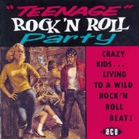 Various Artists - Teenage Rock 'N' Roll Party in the group OUR PICKS / Christmas gift tip CD at Bengans Skivbutik AB (1810825)