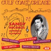 Various Artists - Gulf Coast Grease: The Sandy Story in the group OUR PICKS / Christmas gift tip CD at Bengans Skivbutik AB (1810845)