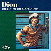 Dion - Best Of The Gospel Years in the group CD / Pop-Rock at Bengans Skivbutik AB (1810865)