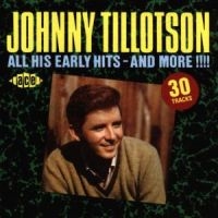 Tillotson Johnny - All His Early Hits - And More!!!! in the group OUR PICKS / Christmas gift tip CD at Bengans Skivbutik AB (1811028)