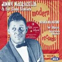 Mccracklin Jimmy And His Blues Blas - Blues Blastin': The Modern Recordin in the group CD / Pop-Rock,RnB-Soul at Bengans Skivbutik AB (1811044)