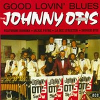 Johnny Otis Show - Good Lovin' Blues in the group CD / Blues,Jazz at Bengans Skivbutik AB (1811083)