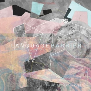 Ammons Shirlette - Language Barrier in the group VINYL / Pop-Rock at Bengans Skivbutik AB (1811830)