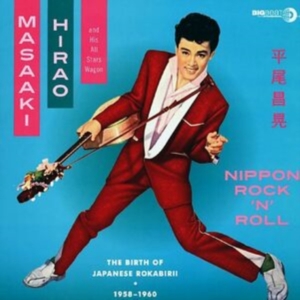 Hirao Masaaki And His All Stars Wag - Nippon Rock'n'roll: The Birth Of Ja in the group VINYL / Japansk Musik,Pop-Rock at Bengans Skivbutik AB (1812417)