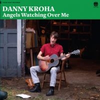 Kroha Danny - Angels Watching Over Me in the group CD / Pop-Rock at Bengans Skivbutik AB (1816212)