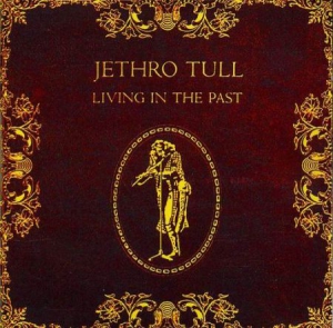 Jethro Tull - Living In The Past in the group OTHER / CDV06 at Bengans Skivbutik AB (1832098)