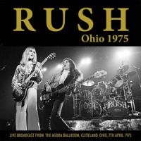 Rush - Ohio 1975 (Live Fm Broadcast) in the group CD / Hårdrock,Pop-Rock at Bengans Skivbutik AB (1840102)