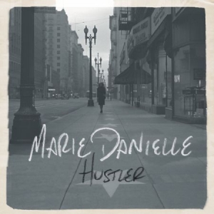 Danielle Marie - Hustler in the group CD / Pop at Bengans Skivbutik AB (1842390)