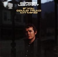 GORDON LIGHTFOOT - IF YOU COULD READ MY MIND in the group CD / Pop-Rock at Bengans Skivbutik AB (1843088)