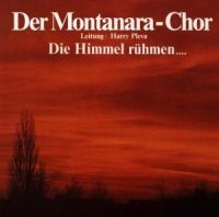 DER MONTANARA CHOR - DIE HIMMEL RÜHMEN in the group CD / Elektroniskt at Bengans Skivbutik AB (1843198)