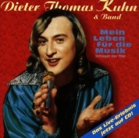 DIETER THOMAS KUHN - MEIN LEBEN FÜR DIE MUSIK in the group CD / Pop-Rock at Bengans Skivbutik AB (1843851)