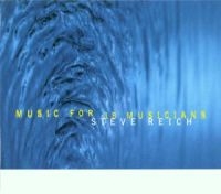 STEVE REICH - MUSIC FOR 18 MUSICIANS in the group OUR PICKS / Christmas gift tip CD at Bengans Skivbutik AB (1843904)