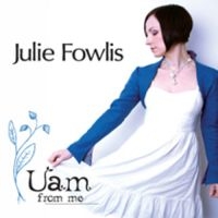 Fowlis Julie - Uam From Me in the group CD / Pop-Rock at Bengans Skivbutik AB (1868301)