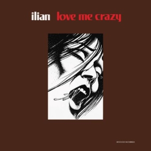 Ilian - Love Me Crazy in the group CD / Pop at Bengans Skivbutik AB (1868361)