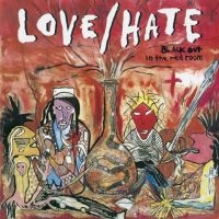 Love/Hate - Blackout In The Red Room in the group CD / Pop-Rock at Bengans Skivbutik AB (1871741)