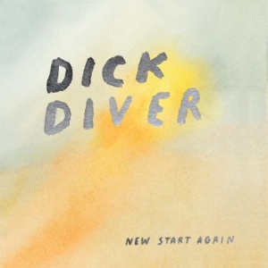 Dick Diver - New Start Again (Reissue) in the group VINYL / Rock at Bengans Skivbutik AB (1882058)