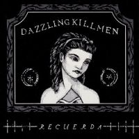 Dazzling Killmen - Recuerda in the group CD / Pop-Rock at Bengans Skivbutik AB (1908002)