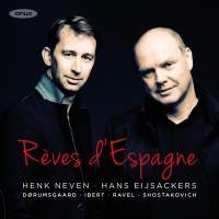 Ibert / Ravel / Shostakovich - Reves DâEspagne! in the group OUR PICKS / Christmas gift tip CD at Bengans Skivbutik AB (1908172)