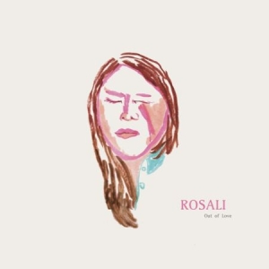 Rosali - Out Of Love in the group VINYL / Rock at Bengans Skivbutik AB (1925854)