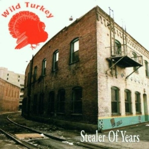 Wild Turkey - Stealer Of Years in the group CD / Pop-Rock at Bengans Skivbutik AB (1925948)