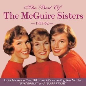 Mcguire Sisters - Best Of The Mcguire Sisters 53-62 in the group CD / Pop-Rock at Bengans Skivbutik AB (1951486)