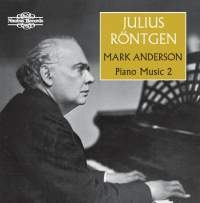 Röntgen Julius - Piano Music, Vol. 2 in the group OUR PICKS / Christmas gift tip CD at Bengans Skivbutik AB (1967905)