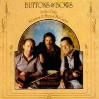 Buttons & Bows (Daly / Mcguire / Mc - Buttons And Bows in the group CD / Elektroniskt,World Music at Bengans Skivbutik AB (1968577)