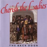 Cherish The Ladies - Back Door in the group CD / Elektroniskt,World Music at Bengans Skivbutik AB (1968624)