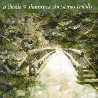 Blandade Artister - A Thistle & Shamrock Christmas Ceil in the group CD / Elektroniskt,World Music at Bengans Skivbutik AB (1968696)