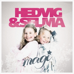 Hedvig & Selma - Magi (Re-Release) in the group Externt_Lager /  at Bengans Skivbutik AB (1983182)