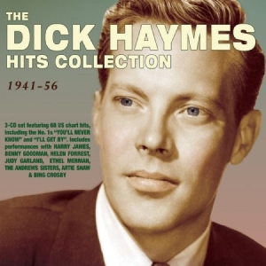 Haymes Dick - Hits Collection  1941-56 in the group CD / Pop at Bengans Skivbutik AB (2004833)