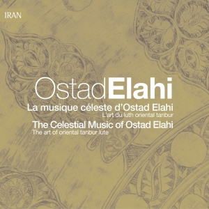 Ostad Elahi - La Musique Celeste D'osta in the group CD / Elektroniskt,Pop-Rock,World Music at Bengans Skivbutik AB (2013261)