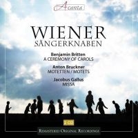 Wiener Sängerknaben - Britten - Bruckner - Gallus in the group CD / Julmusik,Övrigt at Bengans Skivbutik AB (2015889)