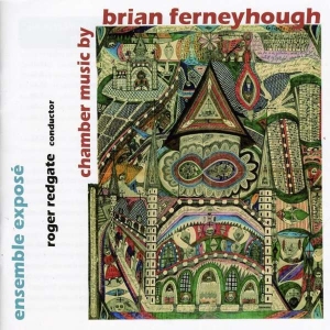 Ferneyhoughbrian - Chamber Music By Ferneyhough in the group OUR PICKS / Christmas gift tip CD at Bengans Skivbutik AB (2016681)