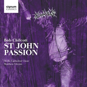 Chilcott Bob - St John Passion in the group Externt_Lager /  at Bengans Skivbutik AB (2017215)