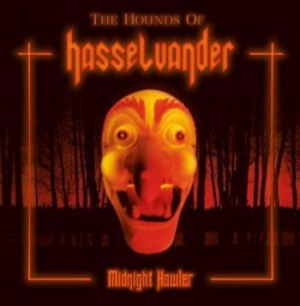 Hounds Of Hasselvander The - Midnight Howler in the group CD / Hårdrock at Bengans Skivbutik AB (2026017)