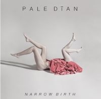 Pale Dian - Narrow Birth in the group CD / Pop-Rock at Bengans Skivbutik AB (2042469)