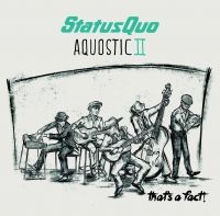 Status Quo - Aquostic Ii - That's A Fact in the group Minishops / Status Quo at Bengans Skivbutik AB (2058897)